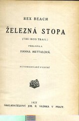 kniha Železná stopa = [The iron trail], Jos. R. Vilímek 1927