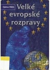 kniha Velké evropské rozpravy, HZ Editio 1998