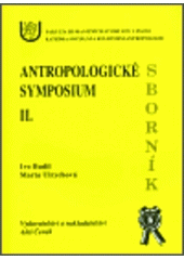 kniha Antropologické symposium II. Nečtiny, 4.7.-5.7.2002, Aleš Čeněk 2002