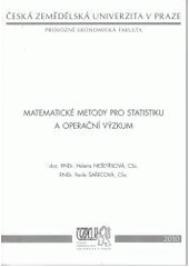 kniha Matematické metody pro statistiku a operační výzkum, ČZU PEF Praha ve vydavatelství Credit 2001