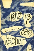 kniha Když je čas kachen, SNKLU 1964