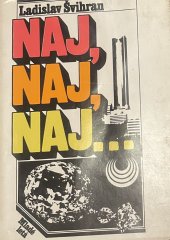 kniha Naj, naj, naj…, Mladé  léta  1988