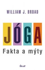 kniha Jóga Fakta a mýty, Euromedia 2013