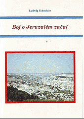 kniha Boj o Jeruzalém začal soubor přednášek Ludwiga Schneidera v Praze v květnu 1997, A-Alef 1997