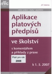 kniha Aplikace platových předpisů ve školství s komentářem a příklady z praxe k 1.5.2007, Anag 2007