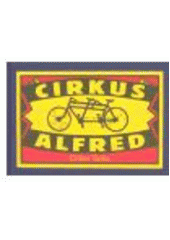 kniha Cirkus Alfred, Divadlo Alfred 2006