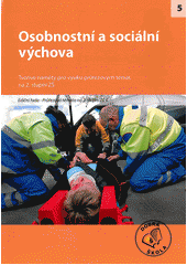 kniha Osobnostní a sociální výchova [tvořivé náměty pro výuku průřezových témat na 2. stupni ZŠ, Josef Raabe 