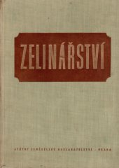 kniha Zelinářství Učební text pro zeměd. techn. školy oboru zahradnického, SZN 1957