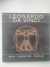 kniha Leonardo da Vinci : man - inventor - genius,  C&E Productions and Publishing 2009