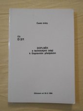 kniha Doplněk s technickými údaji k Dopravním předpisům ČD D2/1 České dráhy, Vydavatelství Metis Olomouc 1994