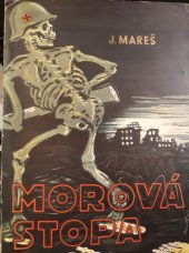 kniha Morová stopa, J.L. Bayer a.s. 1945