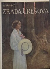 kniha Zrada Urešova román, Čsl. podniky tisk. a vydav. 1923