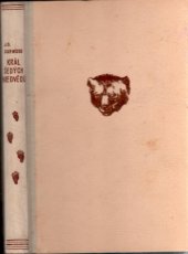 kniha Král šedých medvědů = [The Grizzly King], Škubal a Machajdík 1947