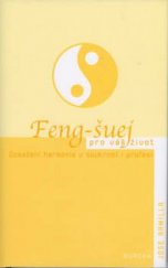 kniha Feng-šuej pro váš život dosažení harmonie v soukromí i profesi, Aurora 2002