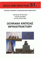 kniha Ochrana kritické infrastruktury, Sdružení požárního a bezpečnostního inženýrství 2007