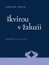 kniha Škvírou v žaluzii (básně 2005-2007), Dybbuk 2008