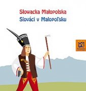 kniha Słowacka Małopolska Slováci v Malopoľsku, Pracownia na Pastwiskach 2014