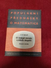 kniha O řešení rovnic vyšších stupňů (Sturmova metoda) : Určeno žákům a učitelům na jedenáctiletce a na odb. školách, SNTL 1955