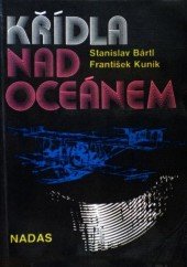 kniha Křídla nad oceánem, Nadas 1991