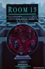 kniha Room 13  and Other Ghost Stories M.R. James, Heinemann 1992