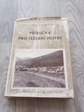 kniha Příručka pro těžební mistry, SZN 1956