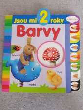 kniha Jsou mi 2 roky Barvy, Slovart - Print 2012