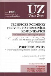 kniha ÚZ č. 1206 Technické podmínky provozu na pozemních komunikacích  - úplné znění předpisů, Sagit 2017