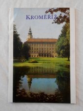 kniha Kroměříž Dějiny, stavební a umělecký vývoj zámeckého areálu, Krajské středisko státní památkové péče a ochrany přírody v Brně 1981