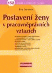 kniha Postavení ženy v pracovněprávních vztazích [152 otázek a odpovědí z praxe], ASPI  2005