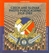 kniha České a slovenské fotografické publikace 1918-1989 Czech and Slovak photo publications 1918-1989, Steidl 2018