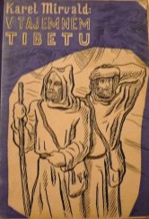 kniha V tajemném Tibetu misionářská cesta Huca a Gabeta do Lhassy, hlavního města Tibetu, Velehrad, nakladatelství dobré knihy 1940