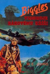 kniha Biggles vzdoruje hákovému kříži, Riopress 1993