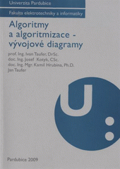 kniha Algoritmy a algoritmizace - vývojové diagramy, Univerzita Pardubice 2009