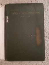 kniha Cvičení v chemii organické, Česká chemická společnost 1910