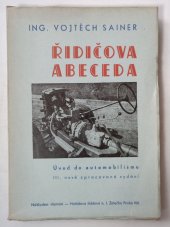 kniha Řidičova abeceda Úvod do automobilismu, Holinkova tiskárna 1939