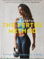 kniha The Vertue Method A Stronger, Fitter, Healthier You in 28 Days , Yellow Kite 2017