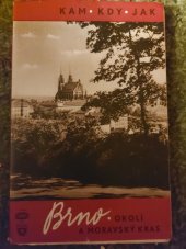 kniha Brno, okolí a Moravský kras Průvodce, informace a pokyny, Orbis 1950