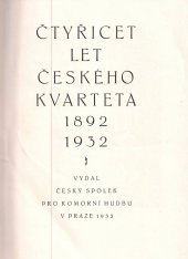 kniha Čtyřicet let Českého kvarteta 1892-1932, Český spolek pro komorní hudbu 1932