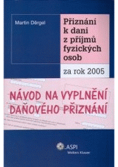 kniha Přiznání k dani z příjmů fyzických osob za rok 2005, ASPI  2006