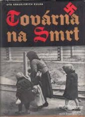 kniha Továrna na smrt dokument o Osvětimi, Orbis 1956