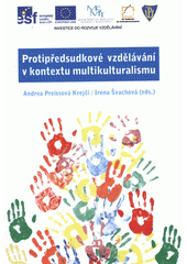 kniha Protipředsudkové vzdělávání v kontextu multikulturalismu, Univerzita Palackého v Olomouci 2013