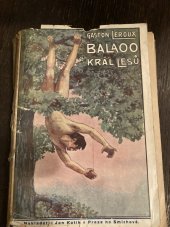 kniha Balaoo, král lesů dobrodružný román, Jan Kotík 1929