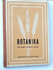 kniha Botanika Učebnice pro 7. postupný ročník, SPN 1959