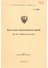 kniha Zpracování radiotechnických signálů III. - Základy teorie rušení, Univerzita obrany 2006