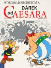 kniha Dárek od Caesara Asterixova dobrodružství., Egmont 2003