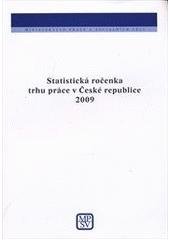 kniha Statistická ročenka trhu práce v České republice 2009, Ministerstvo práce a sociálních věcí 2010