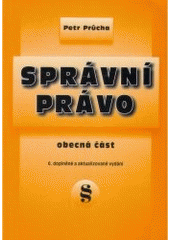 kniha Správní právo obecná část, Masarykova univerzita 2001