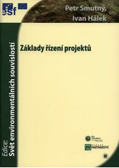 kniha Základy řízení projektů, Masarykova univerzita 2008