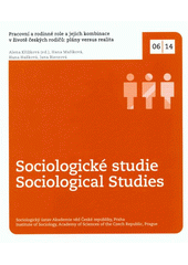 kniha Pracovní a rodinné role a jejich kombinace v životě českých rodičů: plány versus realita, Sociologický ústav AV ČR 2006