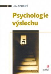 kniha Psychologie výslechu, Portál 2003